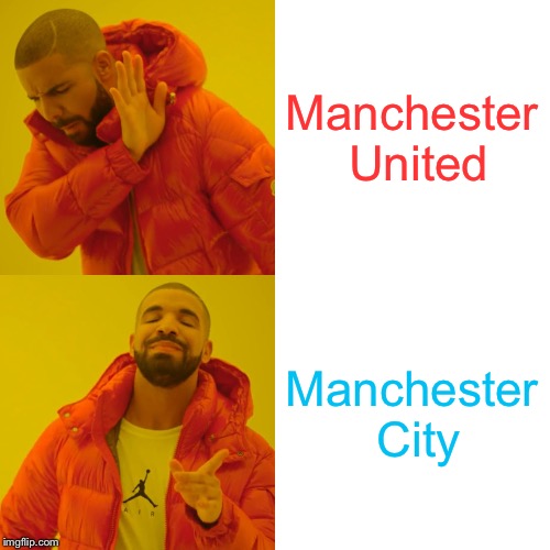 Where's the action in Manchester? | Manchester United; Manchester City | image tagged in memes,drake hotline bling | made w/ Imgflip meme maker
