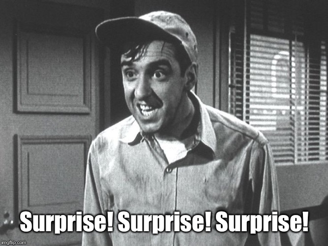 Surprise! Surprise! Surprise! | made w/ Imgflip meme maker