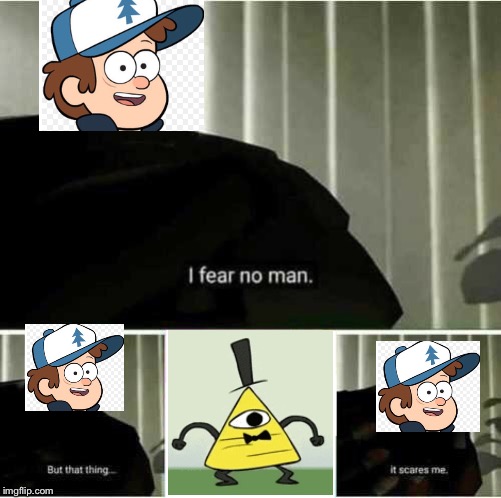 I fear no man Memes - Imgflip
