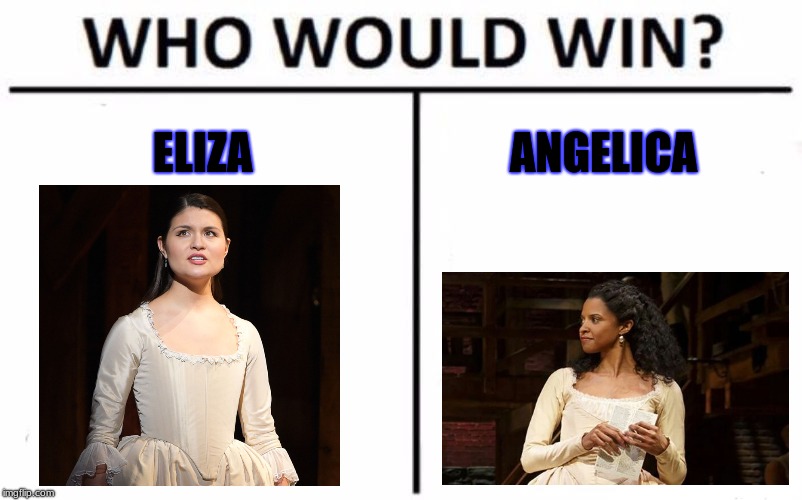 Who Would Win? | ELIZA; ANGELICA | image tagged in memes,who would win | made w/ Imgflip meme maker