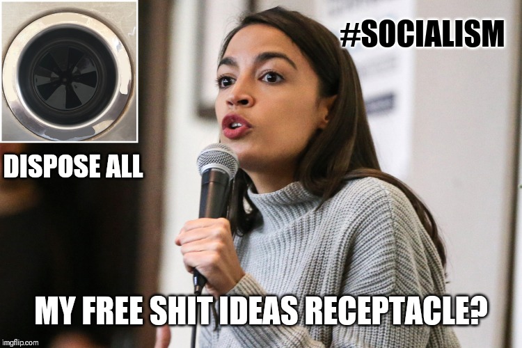 Socialist Cookie Monster | #SOCIALISM; DISPOSE ALL; MY FREE SHIT IDEAS RECEPTACLE? | image tagged in aoc,free stuff,democratic socialism,venezuela,cookie monster,garbage dump | made w/ Imgflip meme maker