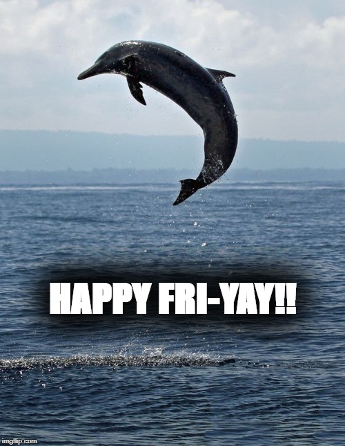 HAPPY FRI-YAY!! | made w/ Imgflip meme maker