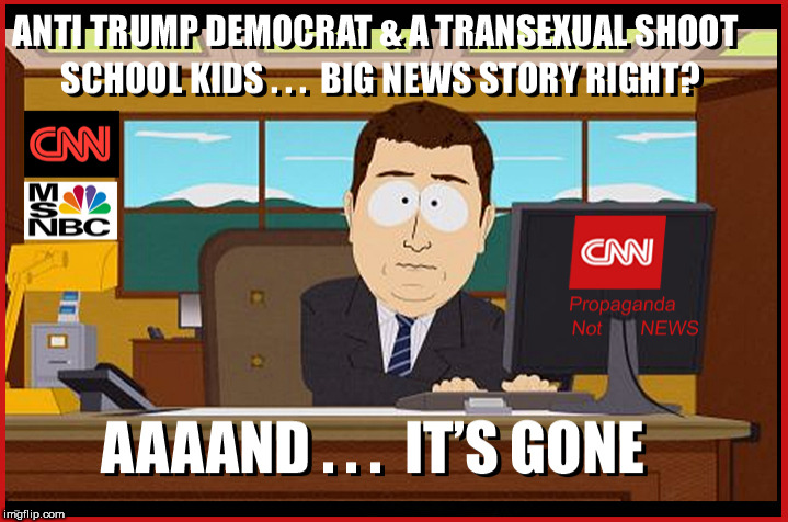 When the shooting doesn't fit the narrative | . | image tagged in highland ranch,politics,aaaaand it's gone,lol so funny,so true memes,cnn fake news | made w/ Imgflip meme maker