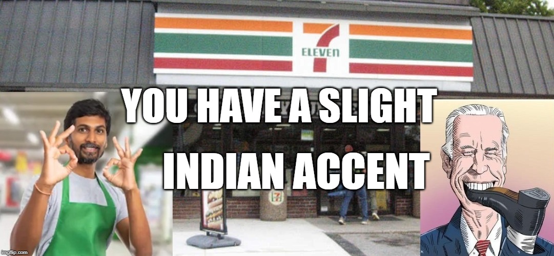 YOU HAVE A SLIGHT; INDIAN ACCENT | made w/ Imgflip meme maker