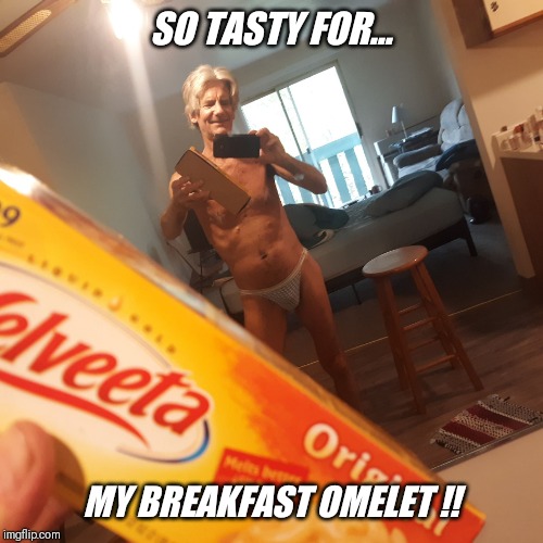 SO TASTY FOR... MY BREAKFAST OMELET !! | made w/ Imgflip meme maker