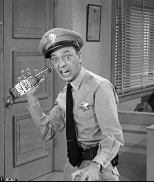 Barney Just Needs A Nip Of Bud | image tagged in andy griffith,don knotts,budweiser,nip it in the bud,barney fife | made w/ Imgflip meme maker