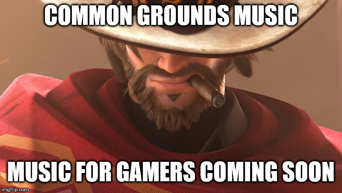 common grounds music will have songs for gamers to vibe with while owning noobs | COMMON GROUNDS MUSIC; MUSIC FOR GAMERS COMING SOON | image tagged in pc gaming,online gaming,gaming,rap,hip hop,music | made w/ Imgflip meme maker