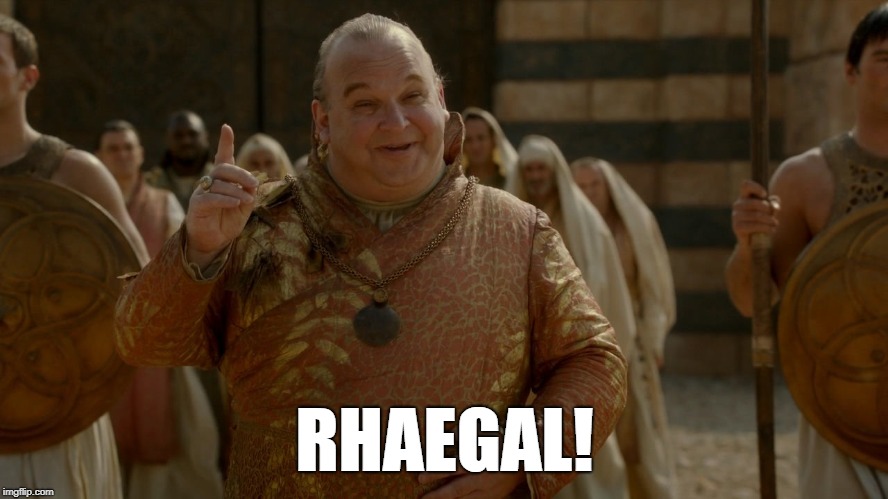 Spice King | RHAEGAL! | image tagged in spice king | made w/ Imgflip meme maker