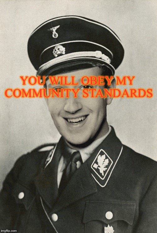 Zuckerberg | YOU WILL OBEY MY COMMUNITY STANDARDS | image tagged in zuckerberg | made w/ Imgflip meme maker