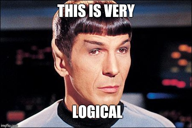 Condescending Spock | THIS IS VERY; LOGICAL | image tagged in condescending spock | made w/ Imgflip meme maker