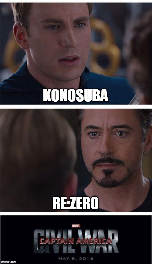 Marvel Civil War 1 Meme | KONOSUBA RE:ZERO | image tagged in memes,marvel civil war 1 | made w/ Imgflip meme maker