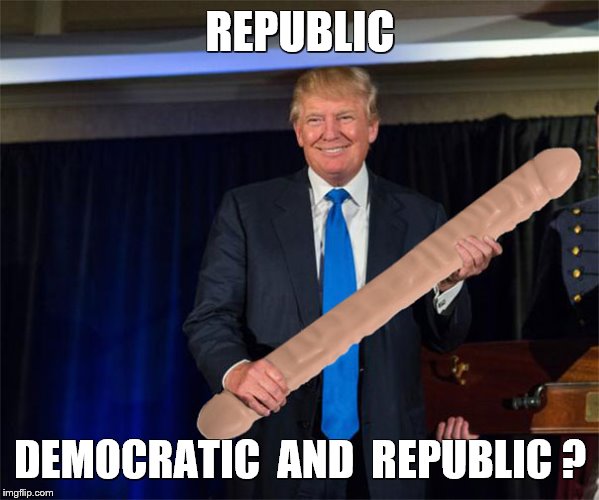 REPUBLIC DEMOCRATIC  AND  REPUBLIC ? | made w/ Imgflip meme maker