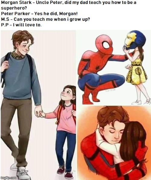 I would love if marvel develop a big bro/little sis relationship between them. Just imagine this dialogue, i would love 2 see it | image tagged in spider man,avengers,avengers endgame,endgame,tony stark,spiderman | made w/ Imgflip meme maker