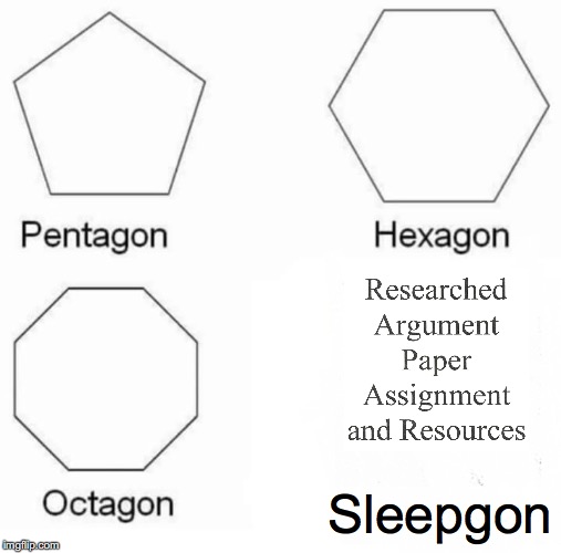 Pentagon Hexagon Octagon Meme | Sleepgon | image tagged in memes,pentagon hexagon octagon | made w/ Imgflip meme maker