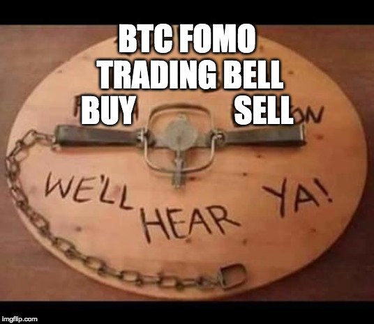 redneck door bell | BTC FOMO TRADING BELL; BUY                SELL | image tagged in redneck door bell | made w/ Imgflip meme maker