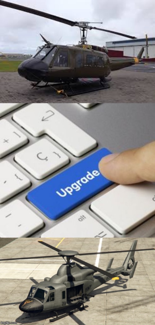 HUEY UPGRADED | image tagged in funny,upgrade,memes,helicopter | made w/ Imgflip meme maker