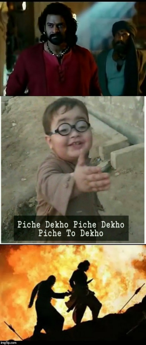 image tagged in bahubali,piche dekho piche dekho piche to dekho | made w/ Imgflip meme maker