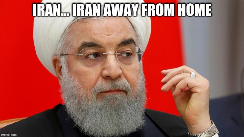 iran | IRAN... IRAN AWAY FROM HOME | image tagged in beard | made w/ Imgflip meme maker