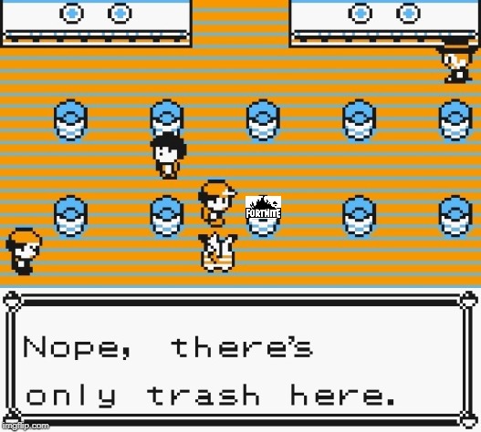 Nope, there's only trash here | image tagged in nope there's only trash here | made w/ Imgflip meme maker