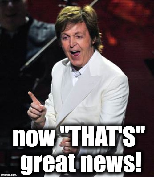 now "THAT'S" great news! | made w/ Imgflip meme maker