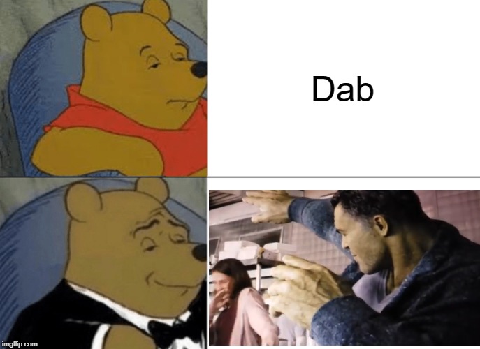 Tuxedo Winnie The Pooh | Dab | image tagged in memes,tuxedo winnie the pooh | made w/ Imgflip meme maker