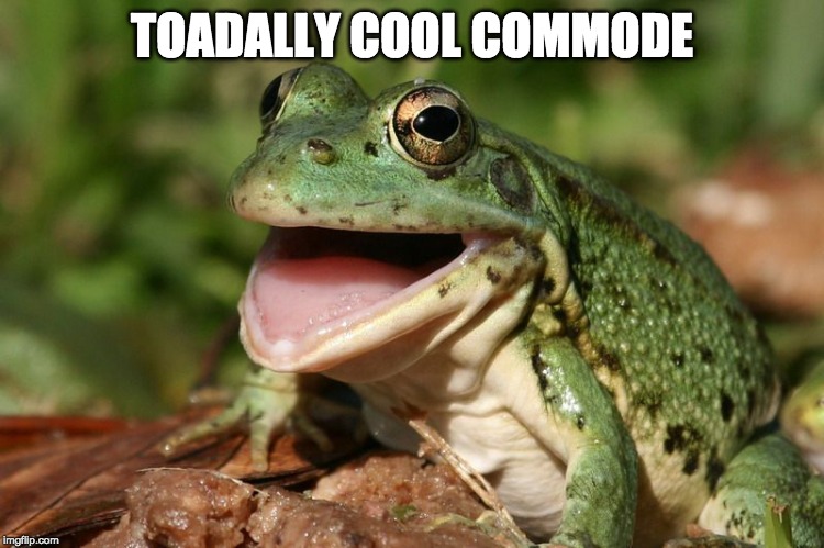 TOADALLY COOL COMMODE | made w/ Imgflip meme maker