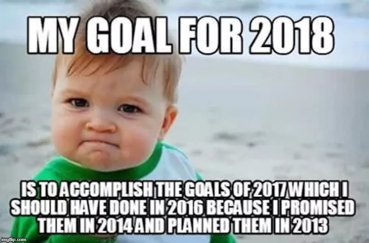 my GOAL | image tagged in goals | made w/ Imgflip meme maker