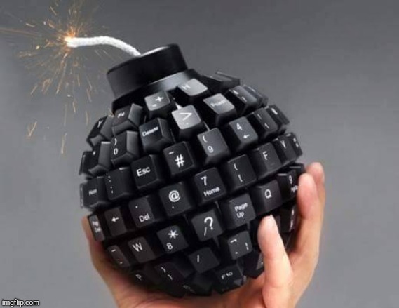 Keyboard Bomb | image tagged in keyboard bomb | made w/ Imgflip meme maker