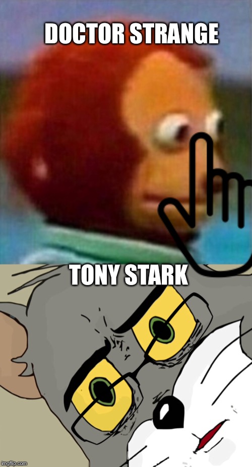 DOCTOR STRANGE TONY STARK | made w/ Imgflip meme maker