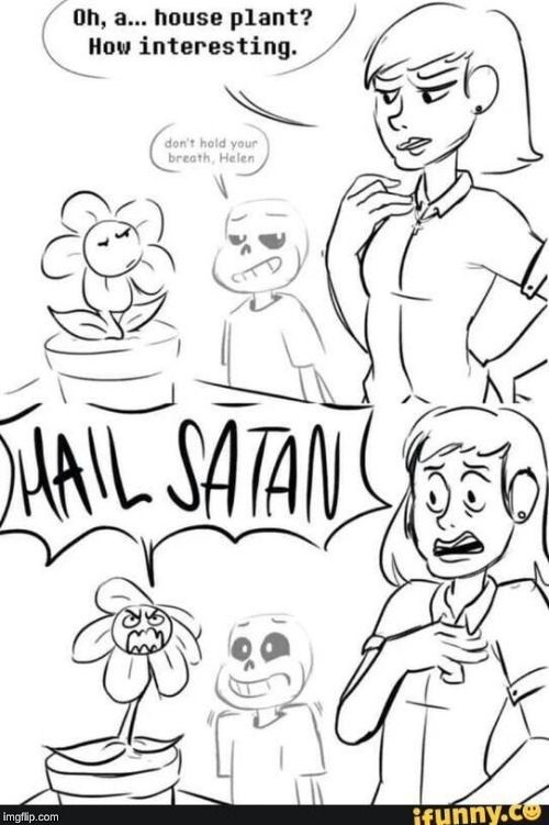 HAIL SATAN | image tagged in undertale,sans,flowey | made w/ Imgflip meme maker