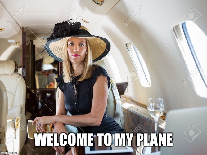 WELCOME TO MY PLANE | made w/ Imgflip meme maker