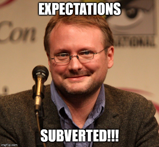 Rian Johnson | EXPECTATIONS; SUBVERTED!!! | image tagged in rian johnson | made w/ Imgflip meme maker