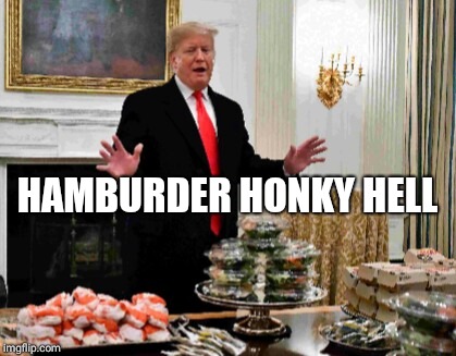 Hamburger Hell | HAMBURDER HONKY HELL | image tagged in hamburger hell | made w/ Imgflip meme maker