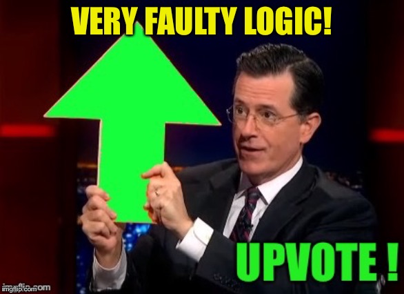 VERY FAULTY LOGIC! | made w/ Imgflip meme maker