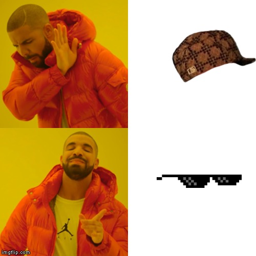Thug Life vs Scums | image tagged in memes,drake hotline bling | made w/ Imgflip meme maker