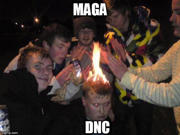 dnc | MAGA; DNC | image tagged in dnc | made w/ Imgflip meme maker