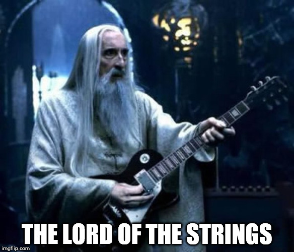 THE LORD OF THE STRINGS | made w/ Imgflip meme maker