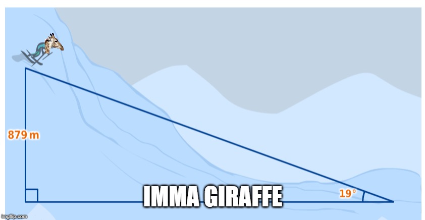 Some weird bettermarks question | IMMA GIRAFFE | image tagged in memes,meme,funny meme | made w/ Imgflip meme maker