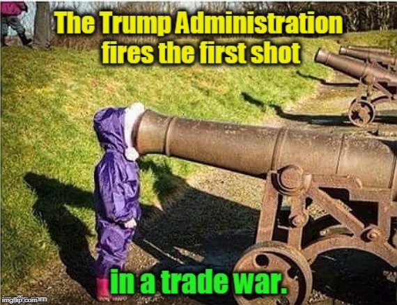 . | image tagged in trump,tariff,trade war | made w/ Imgflip meme maker