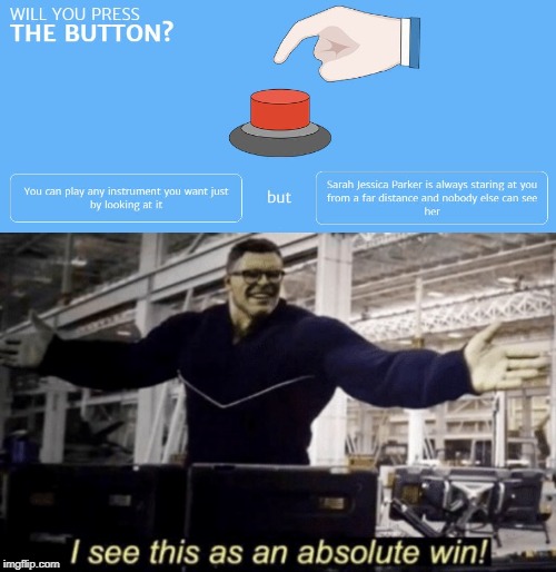 Image - 793219], Will You Press The Button?