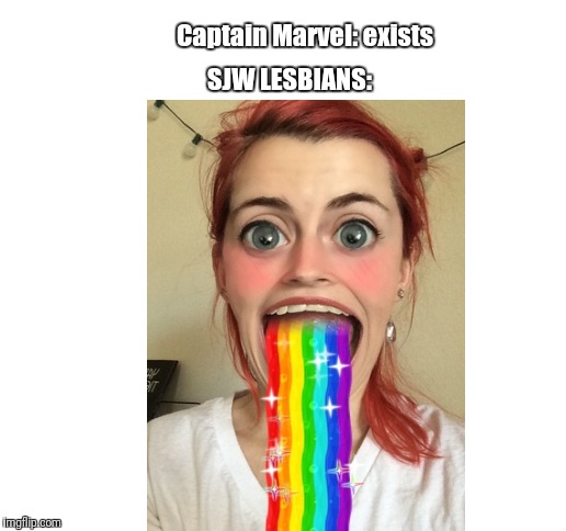 Gurls jus wanna have fu-un | Captain Marvel: exists; SJW LESBIANS: | image tagged in blank white template,captain marvel,sjw | made w/ Imgflip meme maker