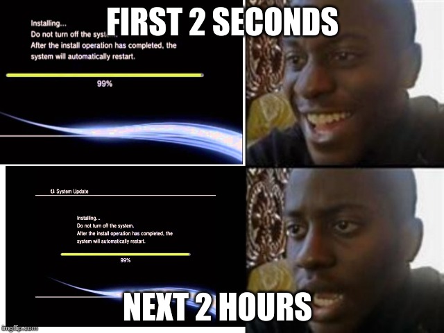 Laterally every loading screen in the world | FIRST 2 SECONDS; NEXT 2 HOURS | image tagged in loading,screen | made w/ Imgflip meme maker