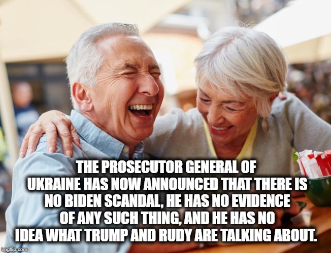 You had one job, Rudy. | THE PROSECUTOR GENERAL OF UKRAINE HAS NOW ANNOUNCED THAT THERE IS NO BIDEN SCANDAL, HE HAS NO EVIDENCE OF ANY SUCH THING, AND HE HAS NO IDEA WHAT TRUMP AND RUDY ARE TALKING ABOUT. | image tagged in rudy giuliani,donald trump,ukraine,treason,traitor,russia | made w/ Imgflip meme maker