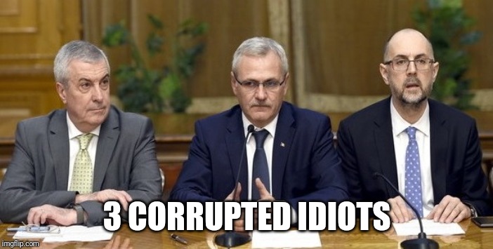 MUIE psd-alde-udmr!!!!! | 3 CORRUPTED IDIOTS | image tagged in memes,funny,funny memes,romania,corruption,idiots | made w/ Imgflip meme maker