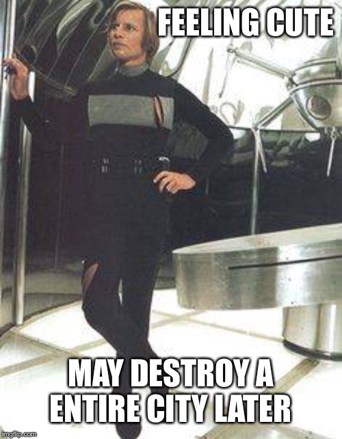 FEELING CUTE; MAY DESTROY A ENTIRE CITY LATER | image tagged in back in my day,logans run | made w/ Imgflip meme maker