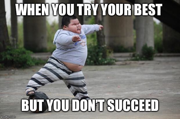 Soccer | WHEN YOU TRY YOUR BEST; BUT YOU DON’T SUCCEED | image tagged in soccer | made w/ Imgflip meme maker