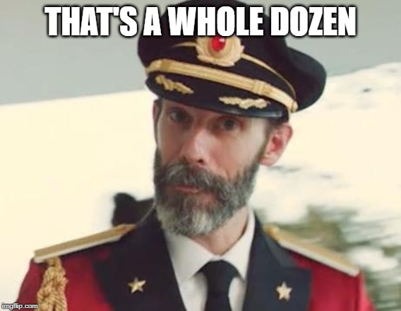 Captain Obvious | THAT'S A WHOLE DOZEN | image tagged in captain obvious | made w/ Imgflip meme maker