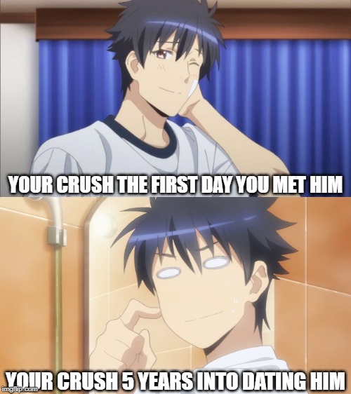 Your Crush | YOUR CRUSH THE FIRST DAY YOU MET HIM; YOUR CRUSH 5 YEARS INTO DATING HIM | image tagged in memes,kimihito,monster musume | made w/ Imgflip meme maker