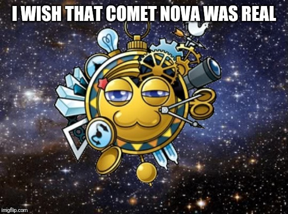 I WISH THAT COMET NOVA WAS REAL | image tagged in nova,kirby superstar,kirby,memes | made w/ Imgflip meme maker