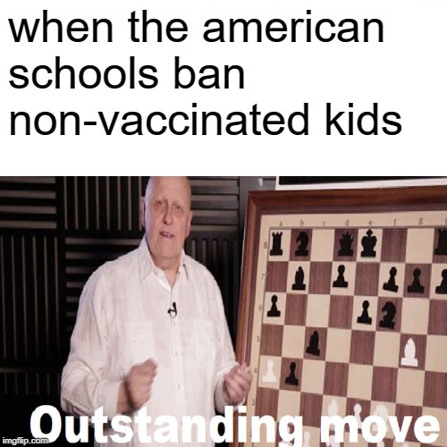 Surprised Pikachu | when the american schools ban non-vaccinated kids | image tagged in memes,surprised pikachu | made w/ Imgflip meme maker